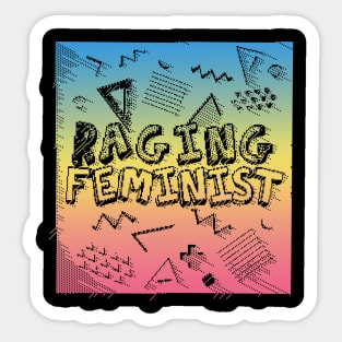 Raging Feminist - 80s Style Pixel Tee Design Sticker